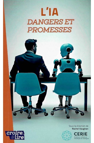 IA, L' - Dangers et promesses