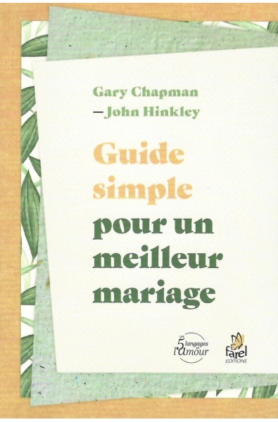 Guide simple pour un meilleur mariage