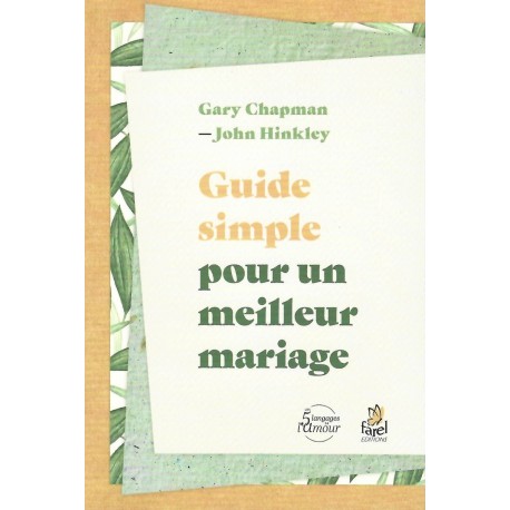 Guide simple pour un meilleur mariage