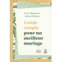 Guide simple pour un meilleur mariage