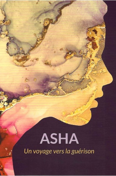 Asha - Un voyage vers la guérison