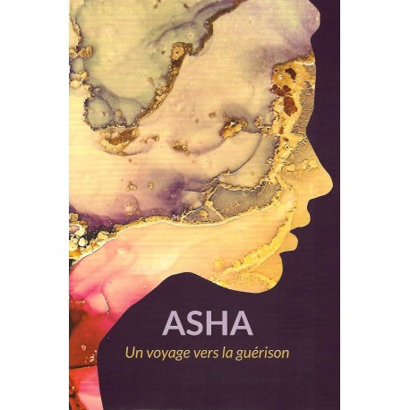 Asha - Un voyage vers la guérison