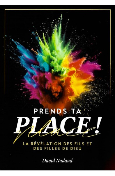Prends ta place !