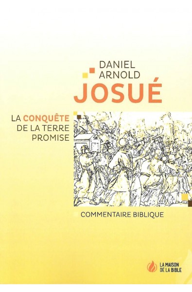 Josué, la conquête de la terre promise