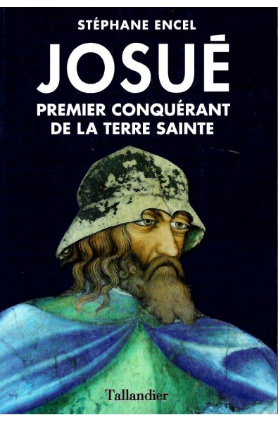 Josué premier conquérant de la terre sainte