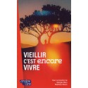 Vieillir c'est encore vivre