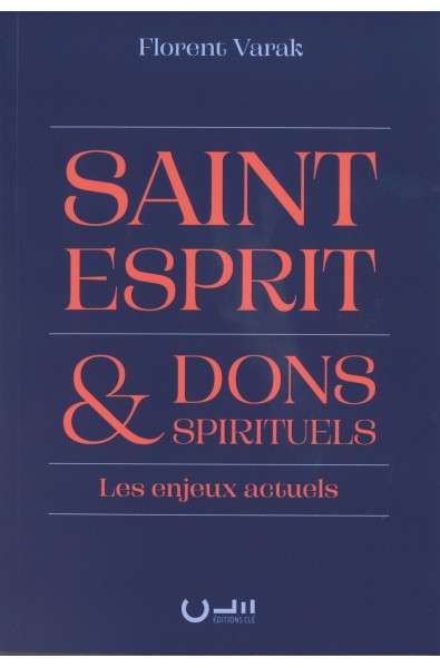 SaintEsprit & dons spirituels - Les enjeux actuels