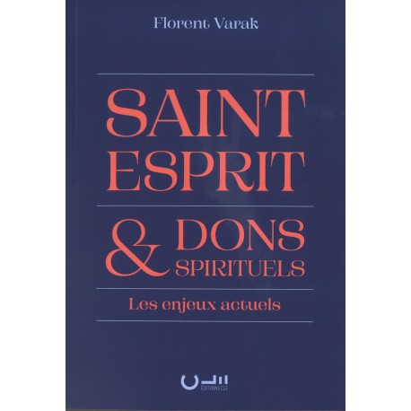 SaintEsprit & dons spirituels - Les enjeux actuels