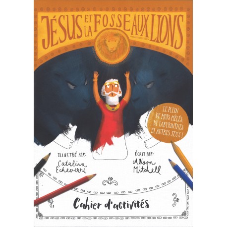 Jésus et la fosse aux lions - Cahier d'activités