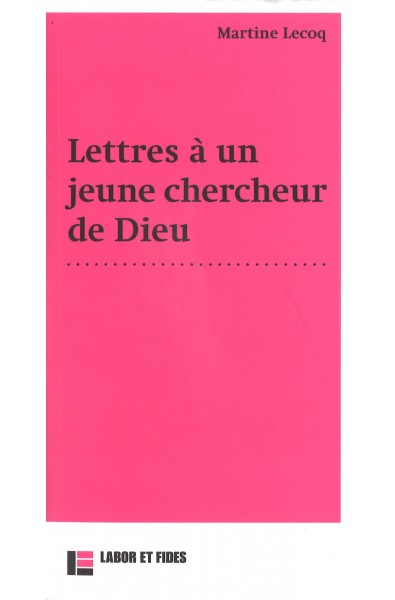 Lettres à un  jeune chercheur de Dieu