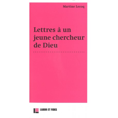 Lettres à un  jeune chercheur de Dieu