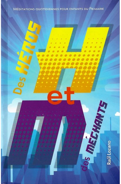 Des héros et des méchants