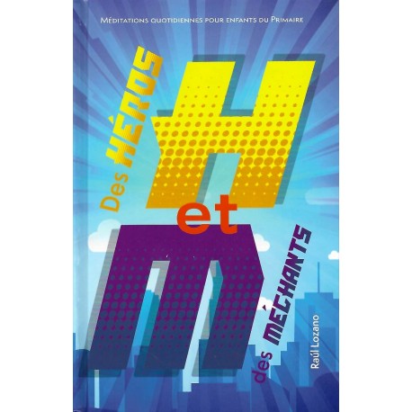 Des héros et des méchants