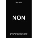 Non - Un simple mot qui peut libérer des "oui" de Dieu...