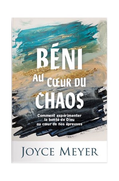 Béni au coeur du chaos
