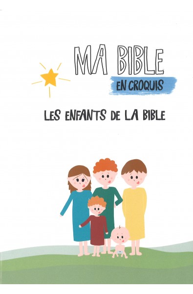 Ma Bible en croquis - Les enfants de la Bible
