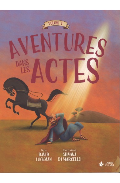 Aventures dans les Actes - Vol. 1