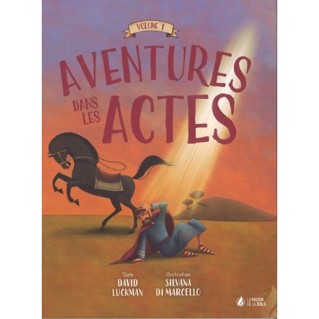 Aventures dans les Actes - Vol. 1