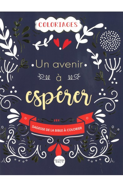 Sagesse de la Bible à colorier - Un avenir à espérer