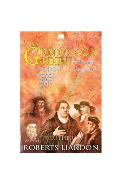 Généraux de Dieu, Les - Les fougueux réformateurs