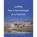 Bible face à l'archéologie et à l'histoire