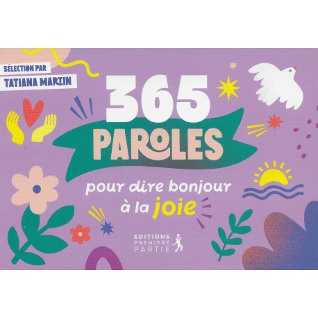 365 Paroles pour dire bonjour à la joie