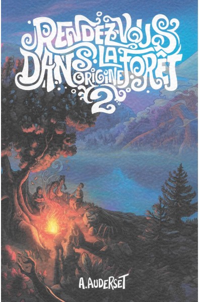 Rendez-vous dans la forêt - Origine 2