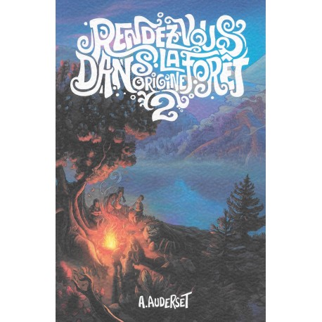 Rendez-vous dans la forêt - Origine 2