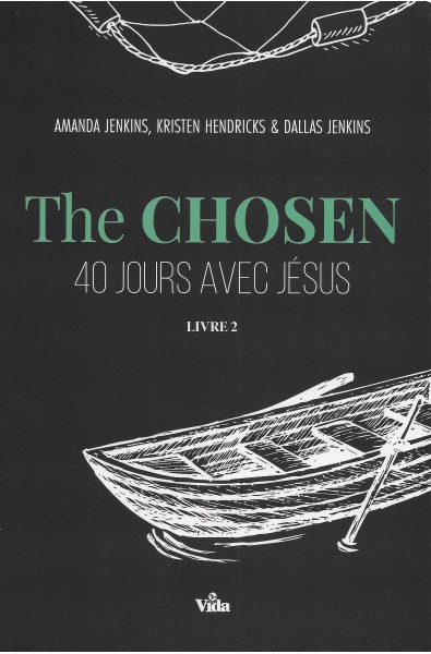 Chosen, The - 40 jors avec Jésus - Livre 2