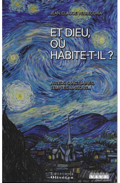 Et Dieu, où habite-t-il ?