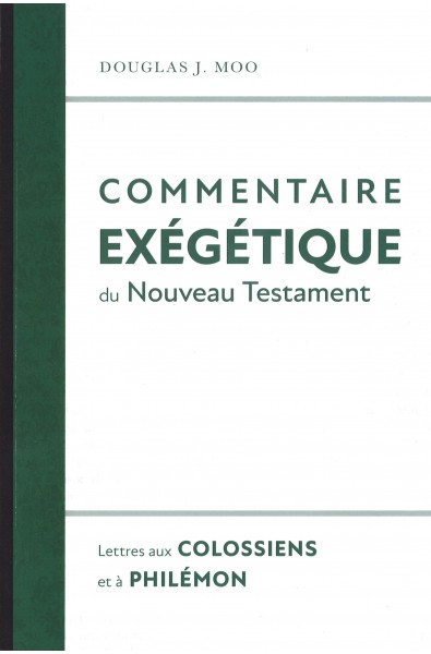 Lettres aux Colossiens et à Philémon - Com. exégétique