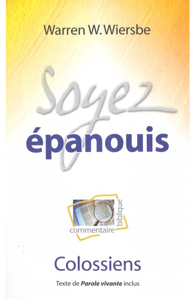 Soyez épanouis - Colossiens