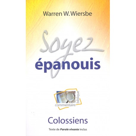 Soyez épanouis - Colossiens