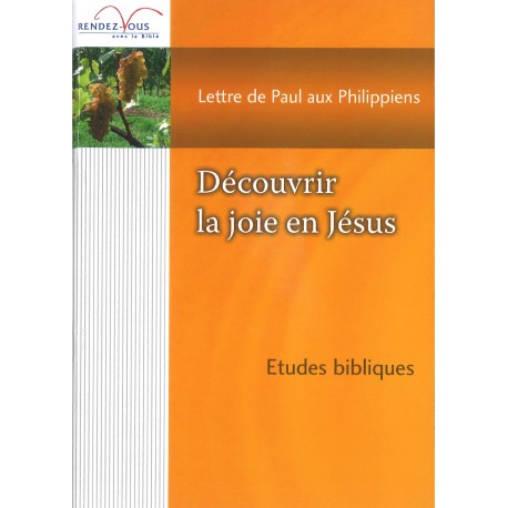 Découvrir la joie en Jésus