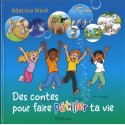 Des contes pour faire pétiller ta vie