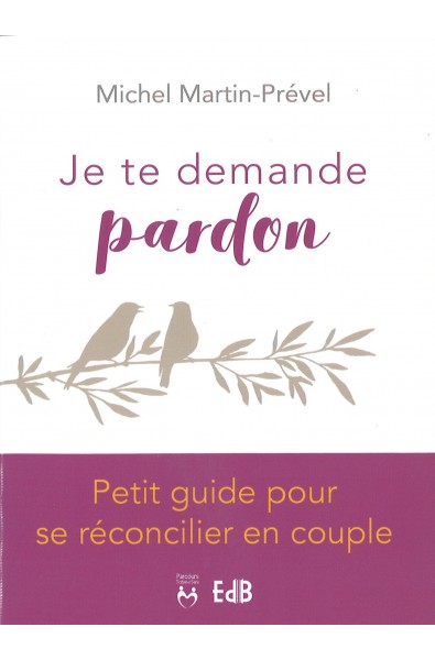 Je te demande pardon