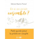 Et si on priait ensemble ?