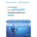 Chemins d'une spiritualité émotionnellement saine, Les