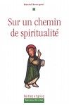 Sur un chemin de spiritualité