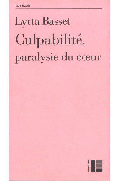 Culpabilité, paralysie du coeur