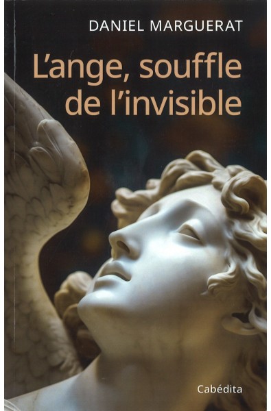 Ange, souffle de l'invisible, L'