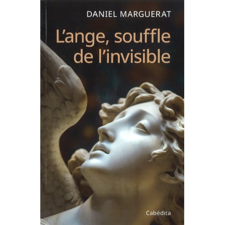 Ange, souffle de l'invisible, L'