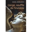 Ange, souffle de l'invisible, L'