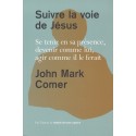 Suivre la voie de Jésus