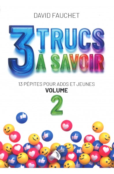 3 Trucs à savoir - Volume 2