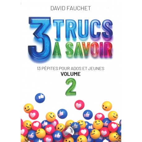 3 Trucs à savoir - Volume 2