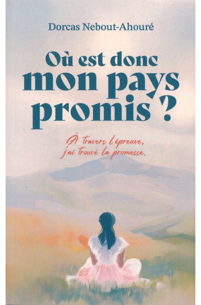Où est donc mon pays promis?