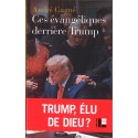 Ces évangéliques derrière Trump