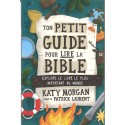 Ton petit guide pour lire la Bible