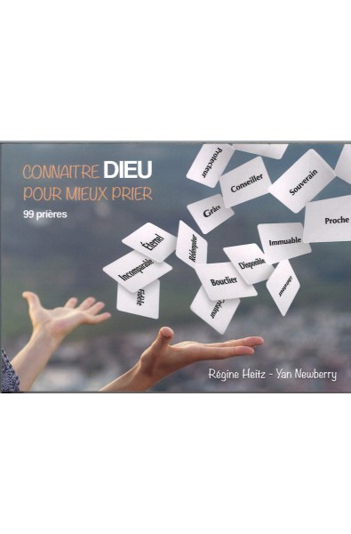 Connaître Dieu pour mieux prier